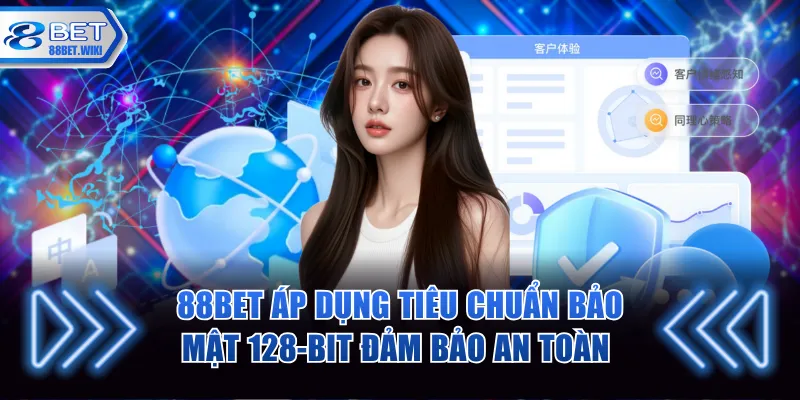 Áp dụng tiêu chuẩn bảo mật 128-bit duy trì an toàn cho hệ thống